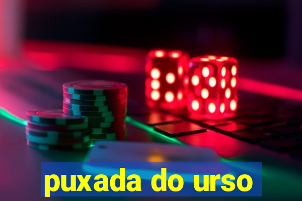 puxada do urso