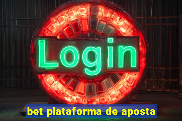 bet plataforma de aposta