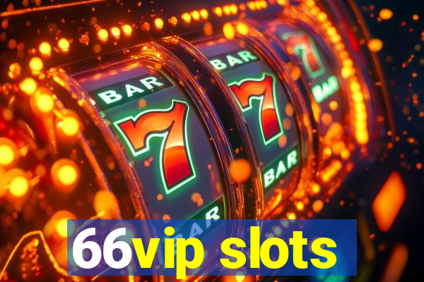 66vip slots