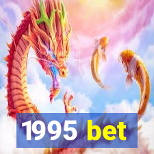 1995 bet