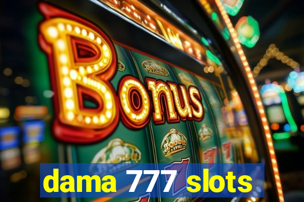 dama 777 slots