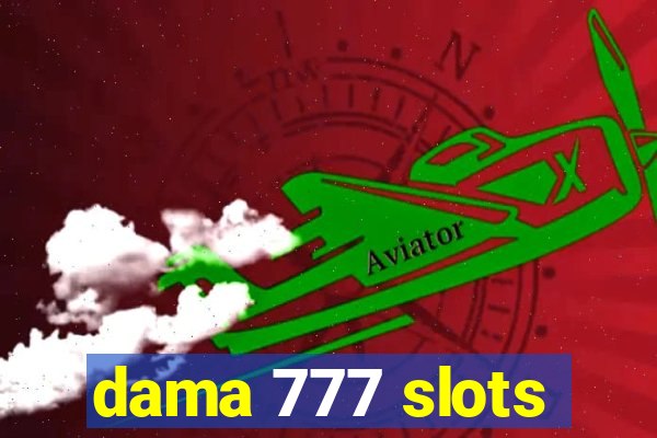 dama 777 slots