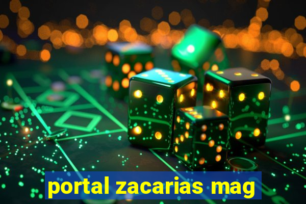 portal zacarias mag