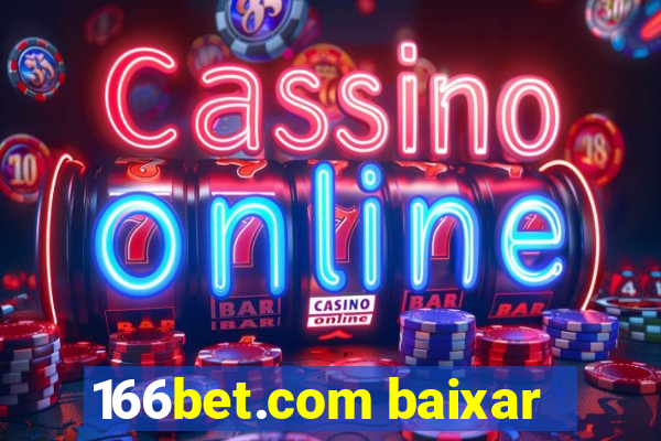 166bet.com baixar