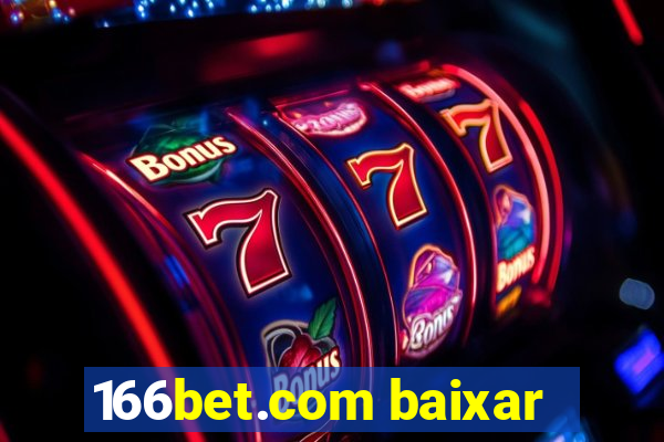 166bet.com baixar