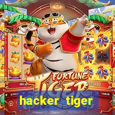 hacker tiger fortune gratis