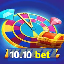 10.10 bet