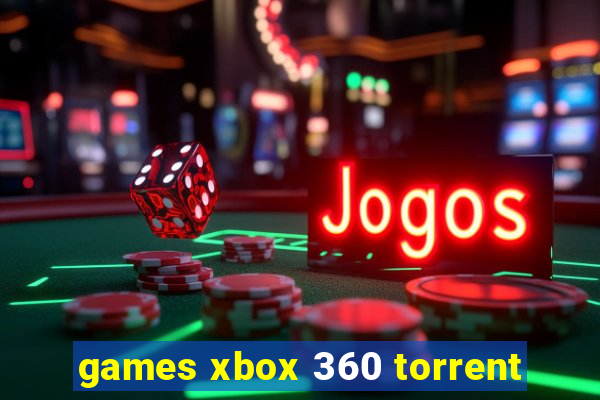 games xbox 360 torrent