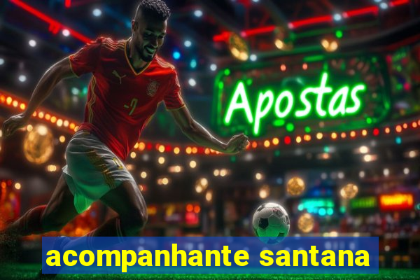 acompanhante santana