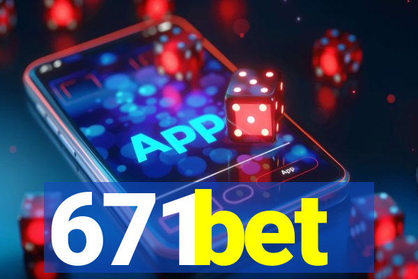 671bet