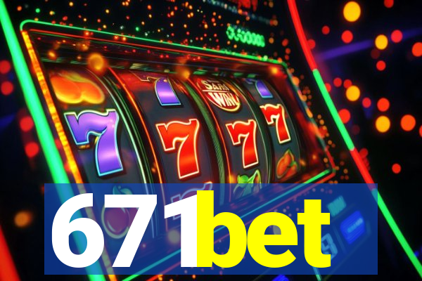 671bet