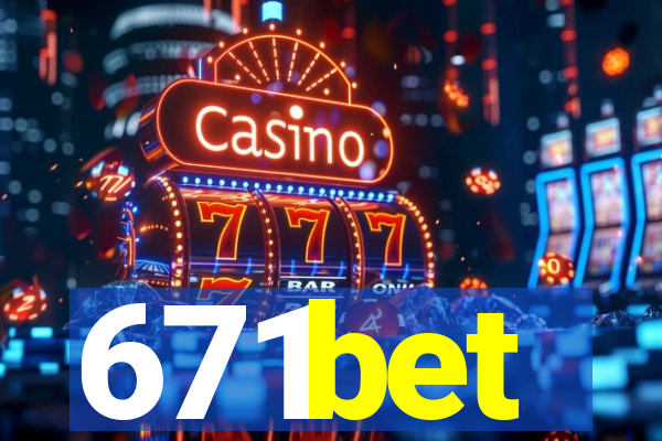 671bet