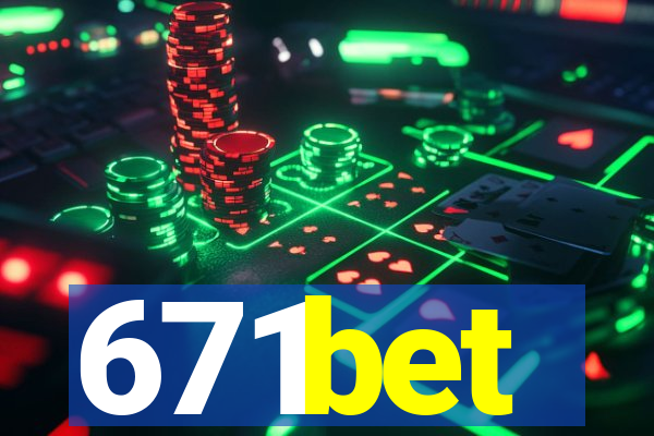 671bet