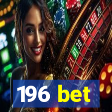 196 bet