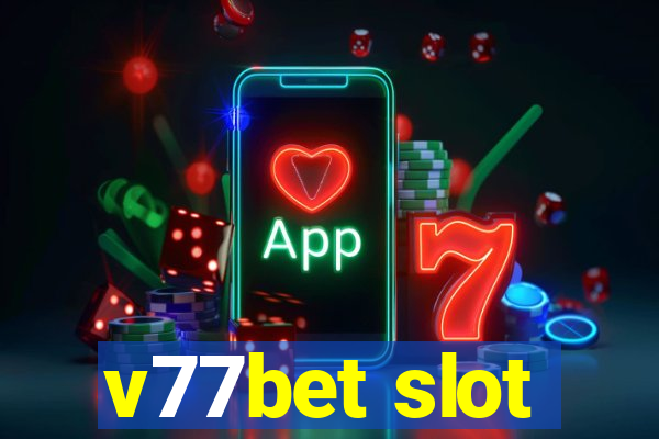 v77bet slot