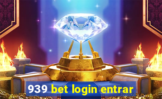 939 bet login entrar