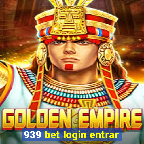 939 bet login entrar