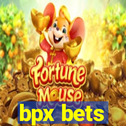 bpx bets