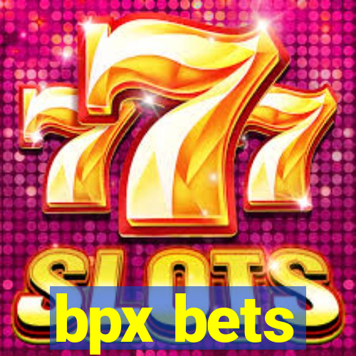 bpx bets