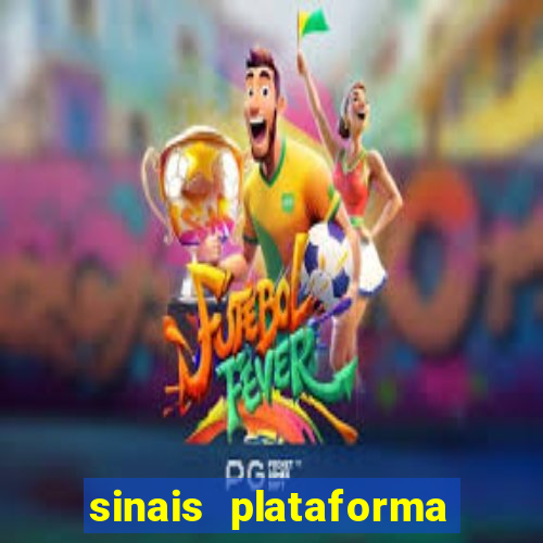 sinais plataforma de jogos