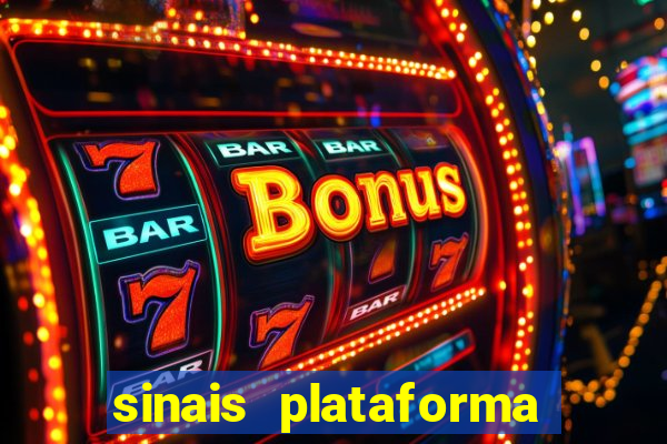 sinais plataforma de jogos