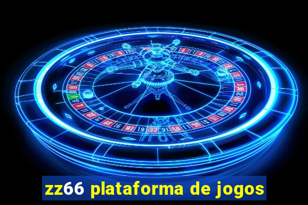 zz66 plataforma de jogos