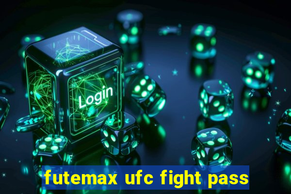 futemax ufc fight pass