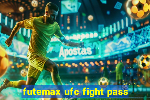 futemax ufc fight pass