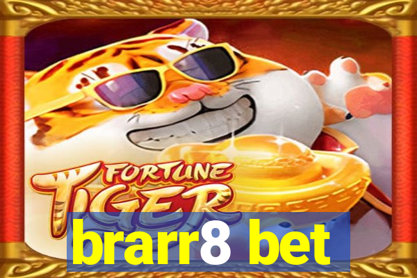 brarr8 bet