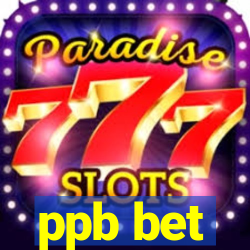 ppb bet