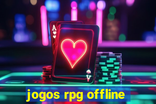 jogos rpg offline