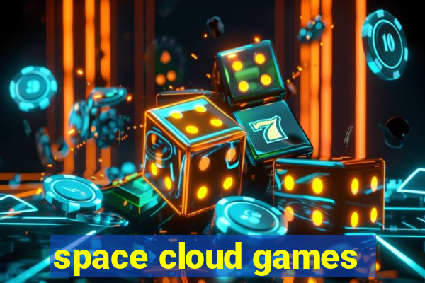 space cloud games