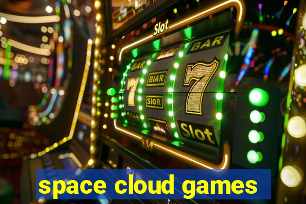 space cloud games