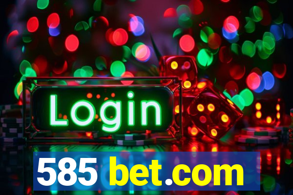 585 bet.com