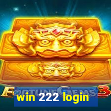 win 222 login