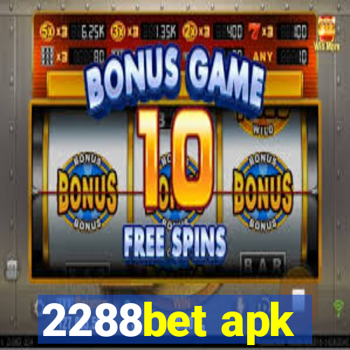 2288bet apk