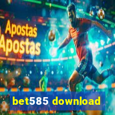 bet585 download