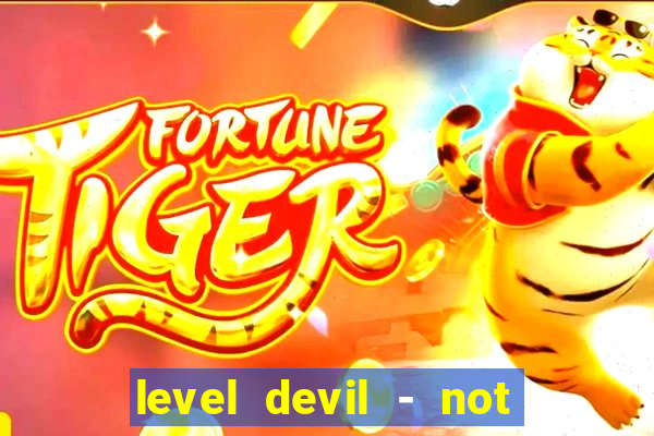 level devil - not a troll game