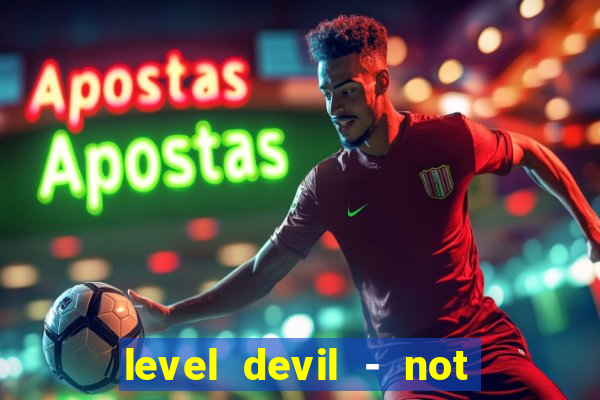 level devil - not a troll game