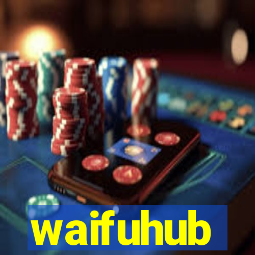 waifuhub