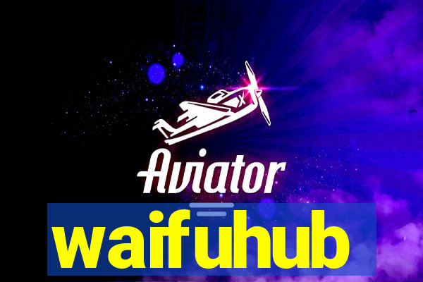 waifuhub