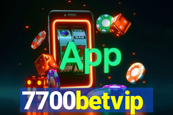 7700betvip