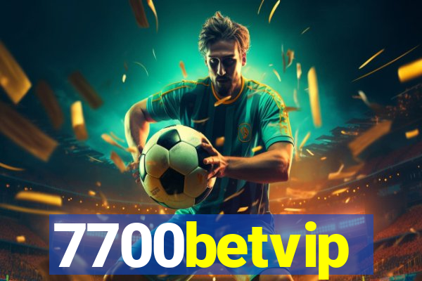 7700betvip