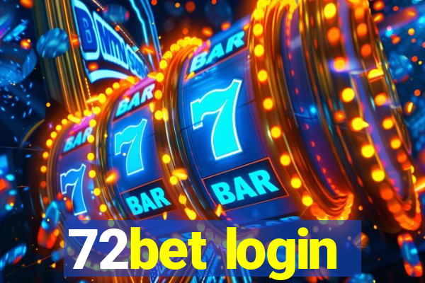 72bet login