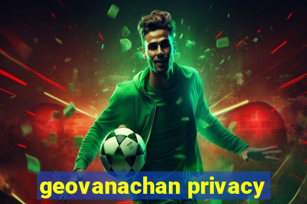 geovanachan privacy