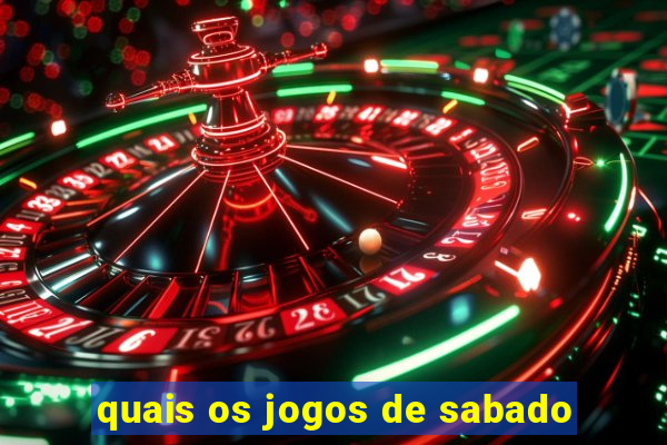 quais os jogos de sabado