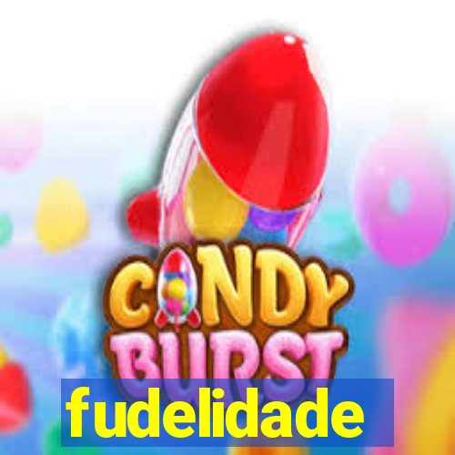 fudelidade