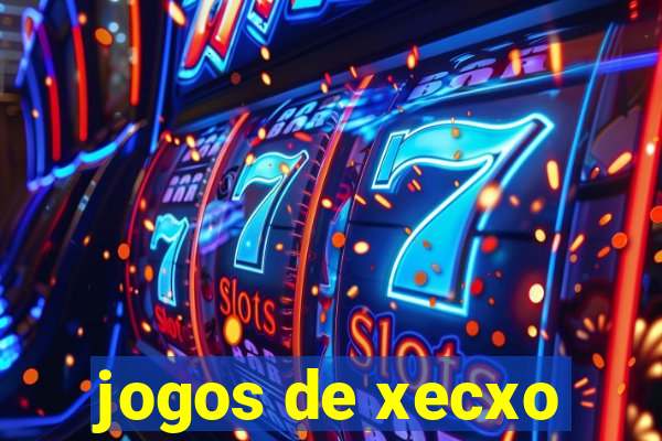 jogos de xecxo