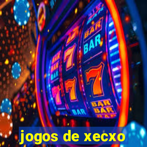 jogos de xecxo