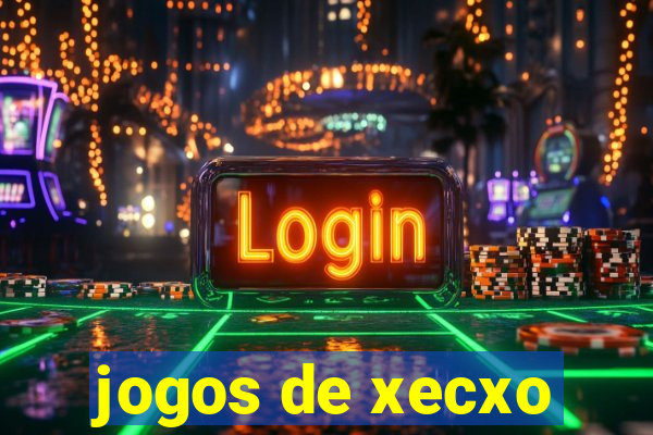 jogos de xecxo